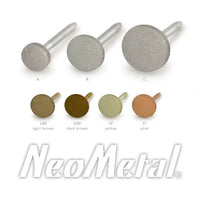 Neometal - Textured disk - threadless ends